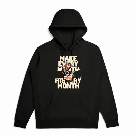 Make Black History Unisex Hoodie